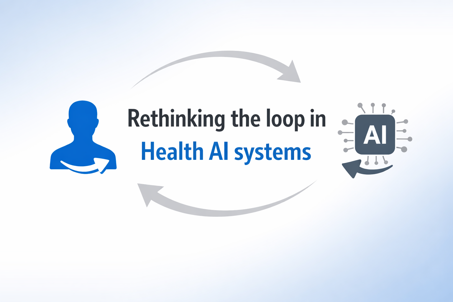 Rethinking the loop in health AI systems